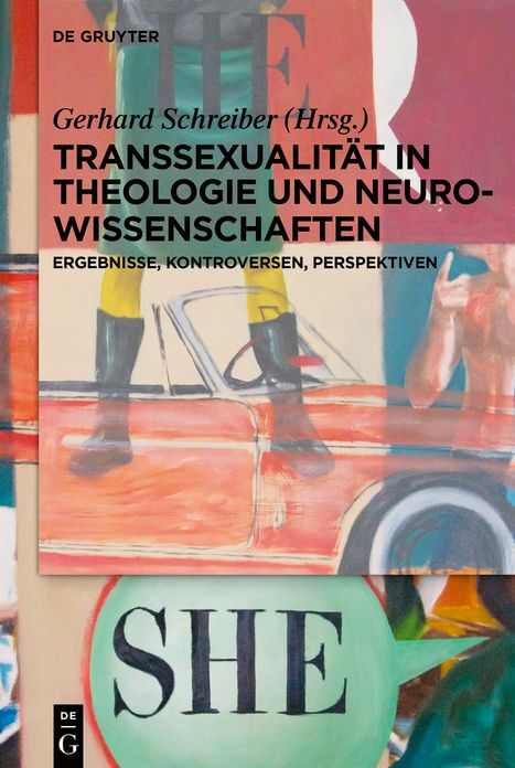 Transsexualitat in Theologie und Neurowissenschaften: Ergebnisse, Kontroversen, Perspektiven