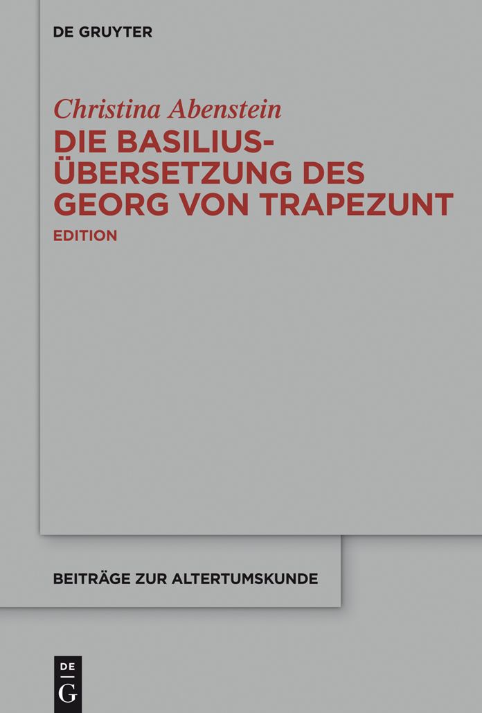 Die Basilius-Ubersetzung des Georg von Trapezunt: Edition