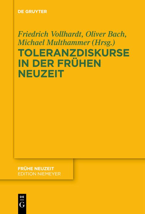Toleranzdiskurse in der Fruhen Neuzeit