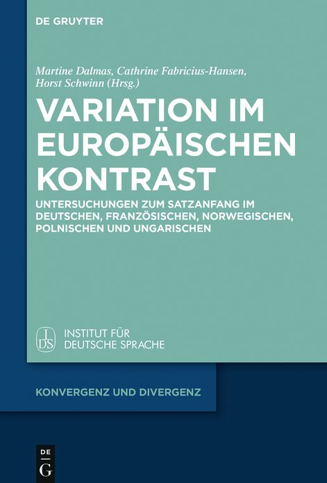 Variation im europaischen Kontrast: Untersuchungen zum Satzanfang im Deutschen, Franzosischen, Norwegischen, Polnischen und Ungarischen