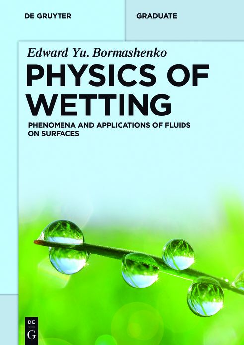 Physics of Wetting: Phenomena and Applications of Fluids on Surfaces