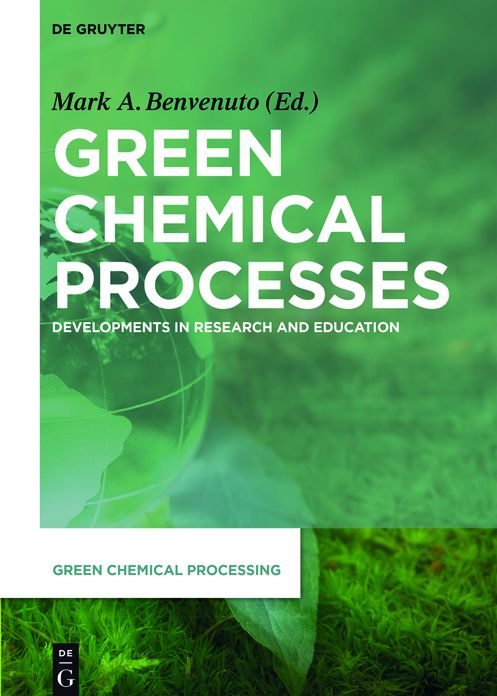 Green Chemical Processes: Developments in Research and Education