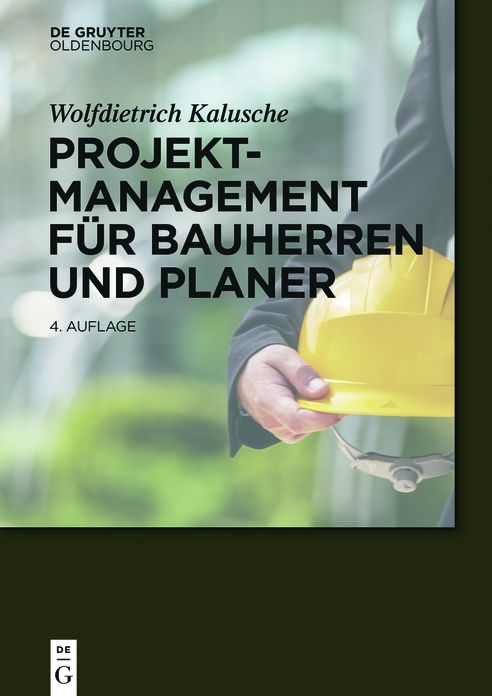 Projektmanagement f#x000FC;r Bauherren und Planer