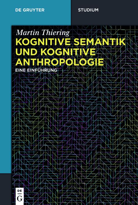 Kognitive Semantik und Kognitive Anthropologie: Eine Einfuhrung
