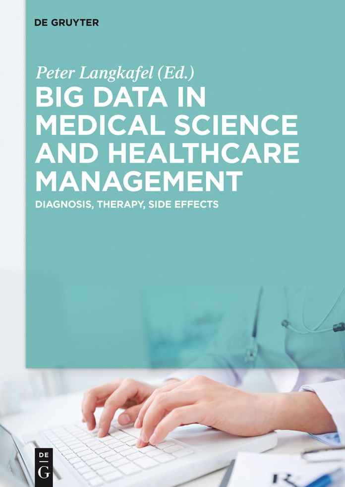 Big Data in Medical Science and Healthcare Management: Diagnosis, Therapy, Side Effects
