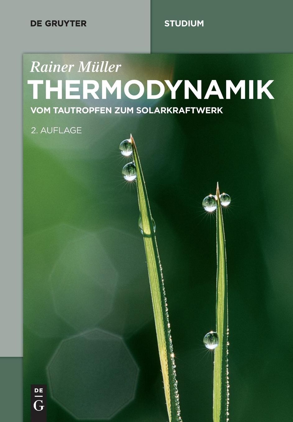 Thermodynamik: Vom Tautropfen zum Solarkraftwerk