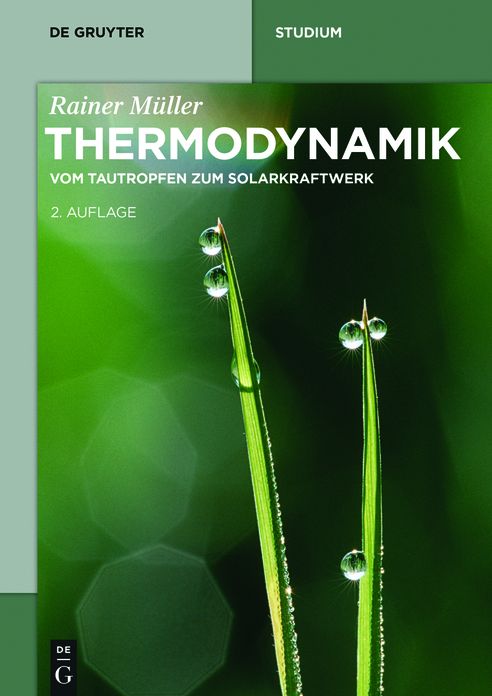 Thermodynamik: Vom Tautropfen zum Solarkraftwerk
