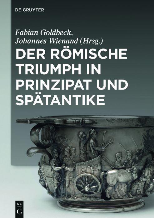 Der romische Triumph in Prinzipat und Spatantike
