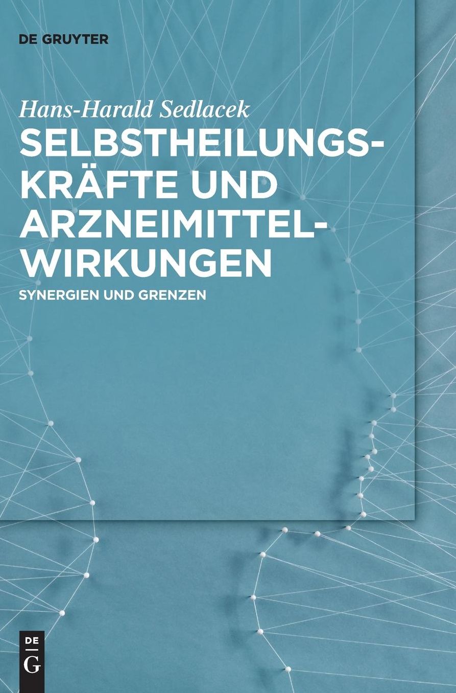 Selbstheilungskrafte und Arzneimittelwirkungen: Synergien und Grenzen