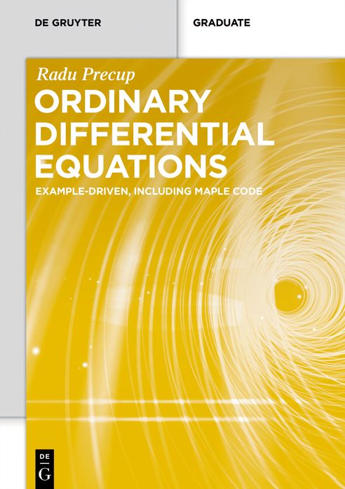 Ordinary Differential Equations: Example-driven, Including Maple Code