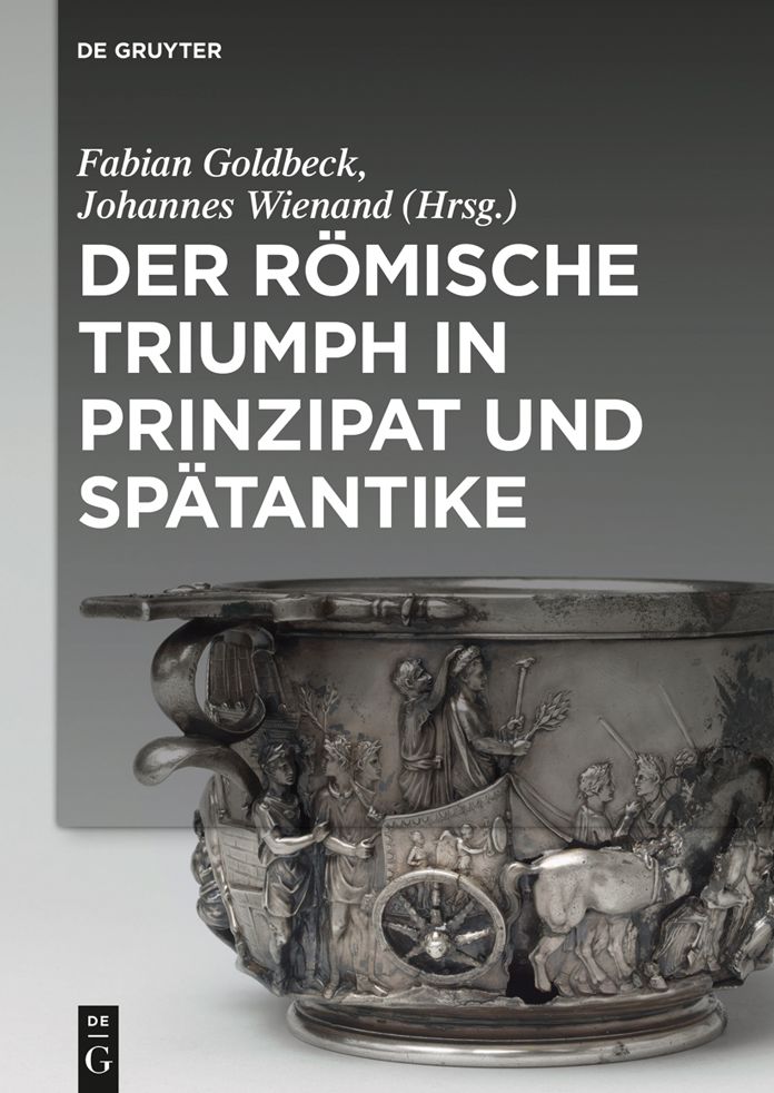 Der r#x000F6;mische Triumph in Prinzipat und Sp#x000E4;tantike