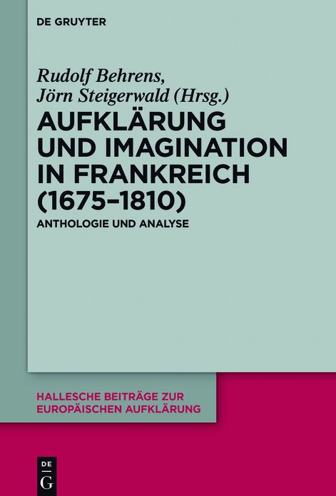 Aufkl#x000E4;rung und Imagination in Frankreich (1675-1810): Anthologie und Analyse