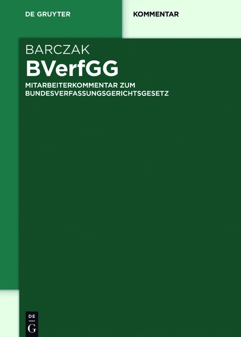 BVerfGG: Mitarbeiterkommentar zum Bundesverfassungsgerichtsgesetz