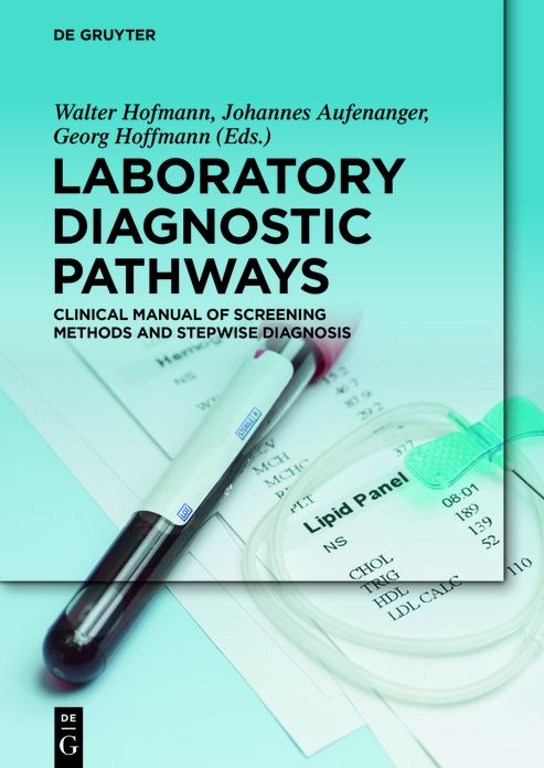 Laboratory Diagnostic Pathways: Clinical Manual of Screening Methods and Stepwise Diagnosis