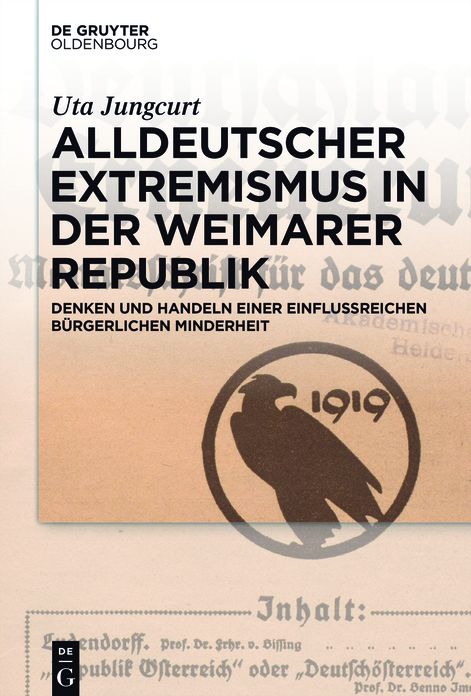 Alldeutscher Extremismus in der Weimarer Republik: Denken und Handeln einer einflussreichen burgerlichen Minderheit