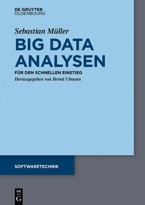 Big Data Analysen: Fur den schnellen Einstieg