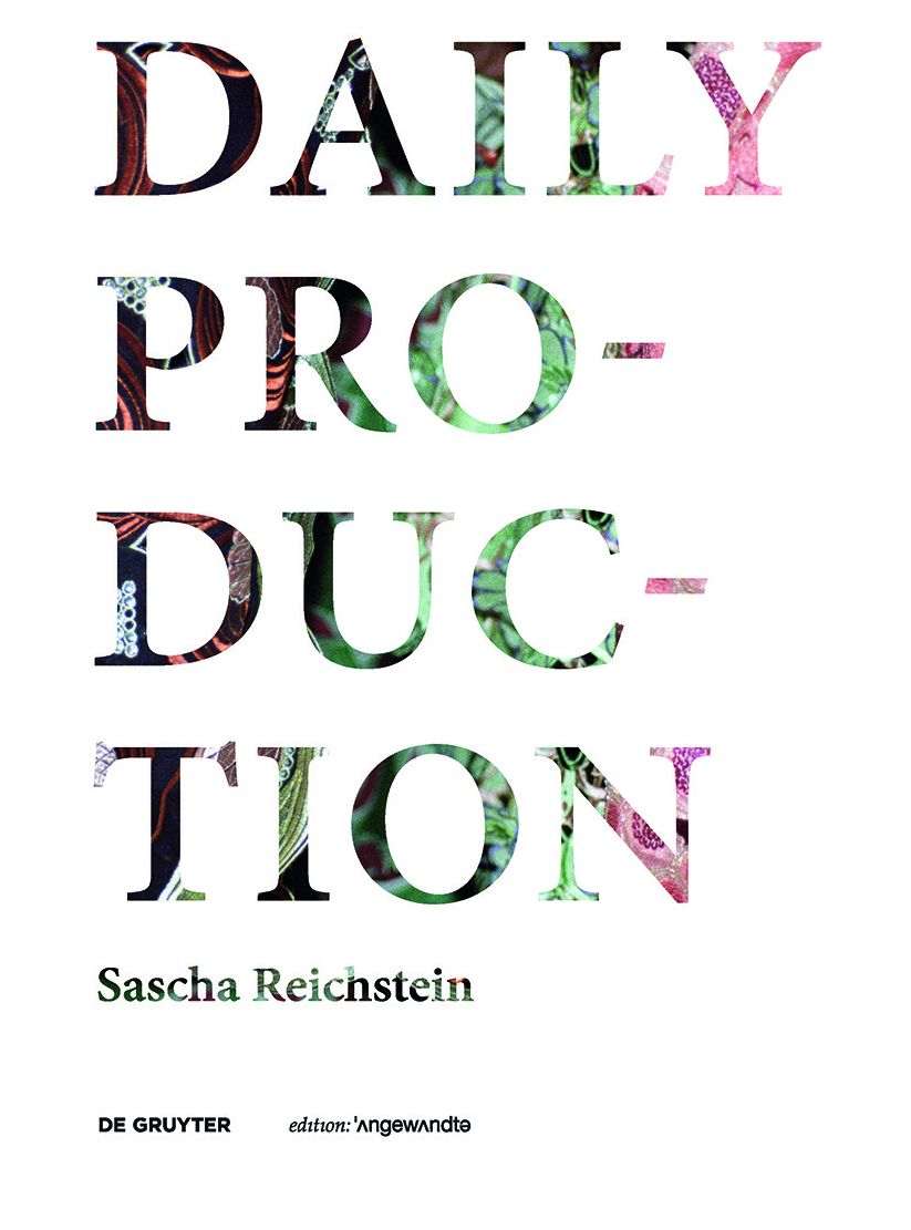 Daily Production: Tradition as Remake / Tradition als Remake
