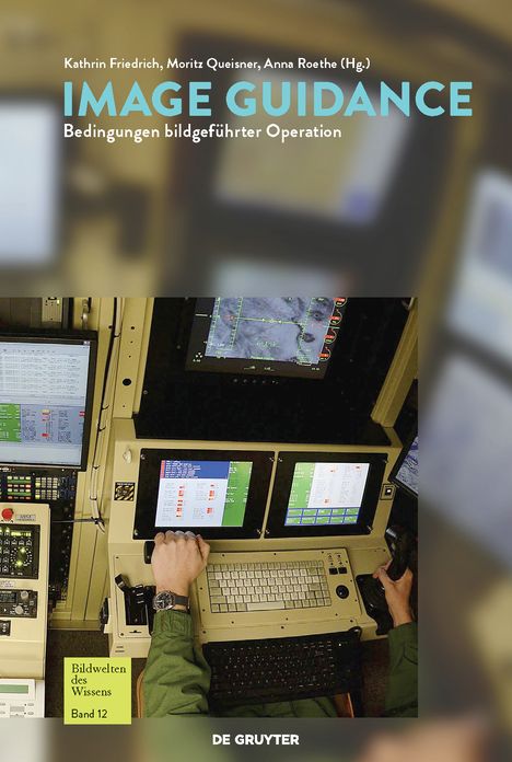 Image Guidance: Bedingungen bildgef#x000FC;hrter Operation