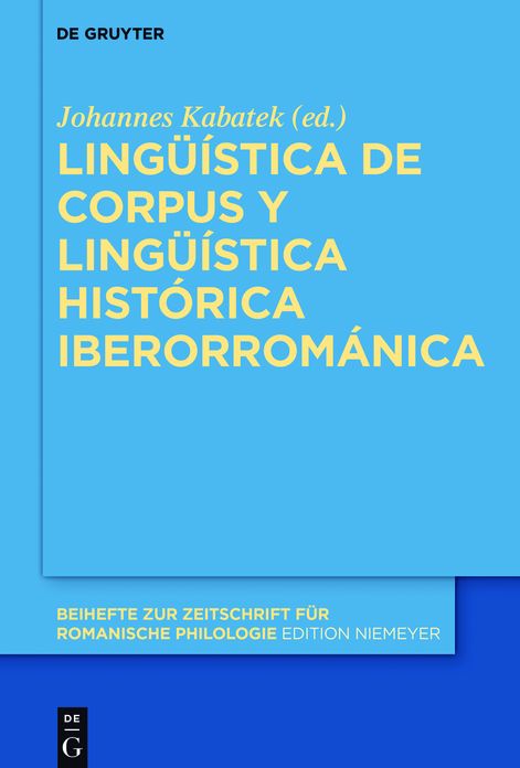 Linguistica de corpus y linguistica historica iberorromanica