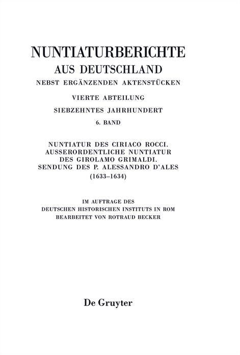 Nuntiatur des Ciriaco Rocci. Au#x000DF;erordentliche Nuntiatur des Girolamo Grimaldi - Sendung des P. Alessandro d'Ales (1633-1634)