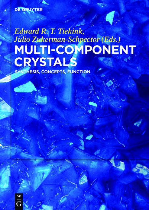 Multi-Component Crystals: Synthesis, Concepts, Function