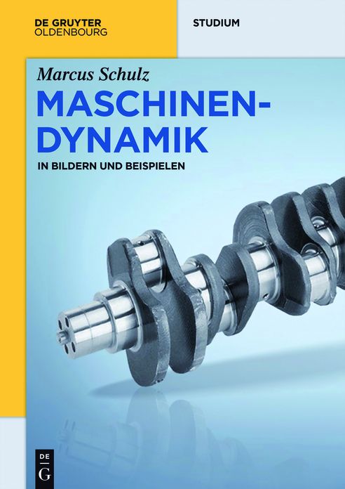 Maschinendynamik: in Bildern und Beispielen