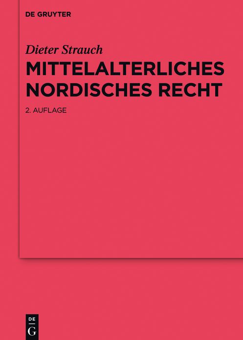 Mittelalterliches nordisches Recht: Eine Quellenkunde