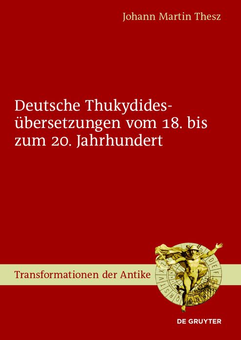 Deutsche Thukydidesubersetzungen vom 18. bis zum 20. Jahrhundert