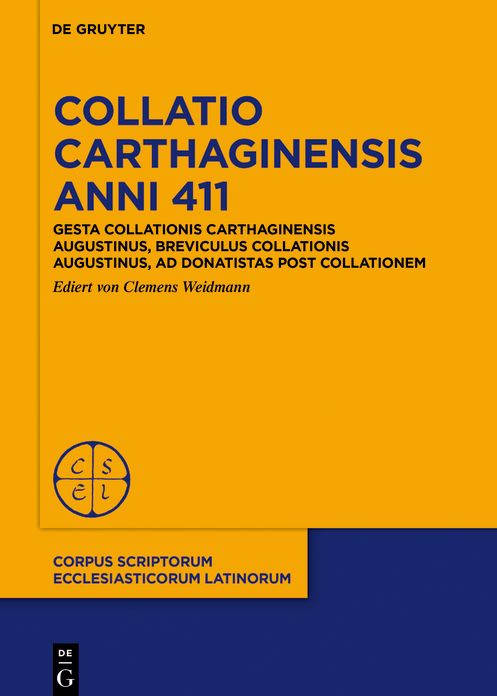 Collatio Carthaginensis anni 411: Gesta collationis Carthaginensis Augustinus, Breviculus collationis Augustinus, Ad Donatistas post collationem
