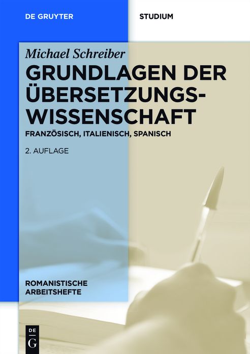 Grundlagen der Ubersetzungswissenschaft: Franzosisch, Italienisch, Spanisch