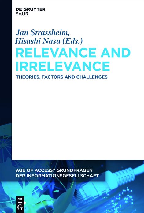 Relevance and Irrelevance: Theories, Factors and Challenges