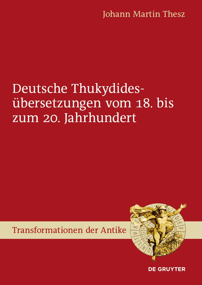 Deutsche Thukydides#x000FC;bersetzungen vom 18. bis zum 20. Jahrhundert