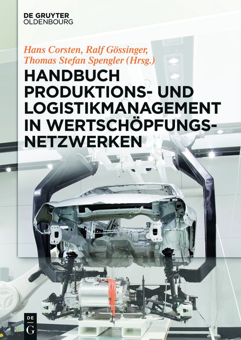 Handbuch Produktions- und Logistikmanagement in Wertschopfungsnetzwerken