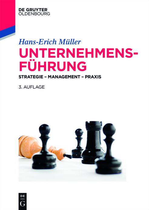 Unternehmensf#x000FC;hrung: Strategie - Management - Praxis