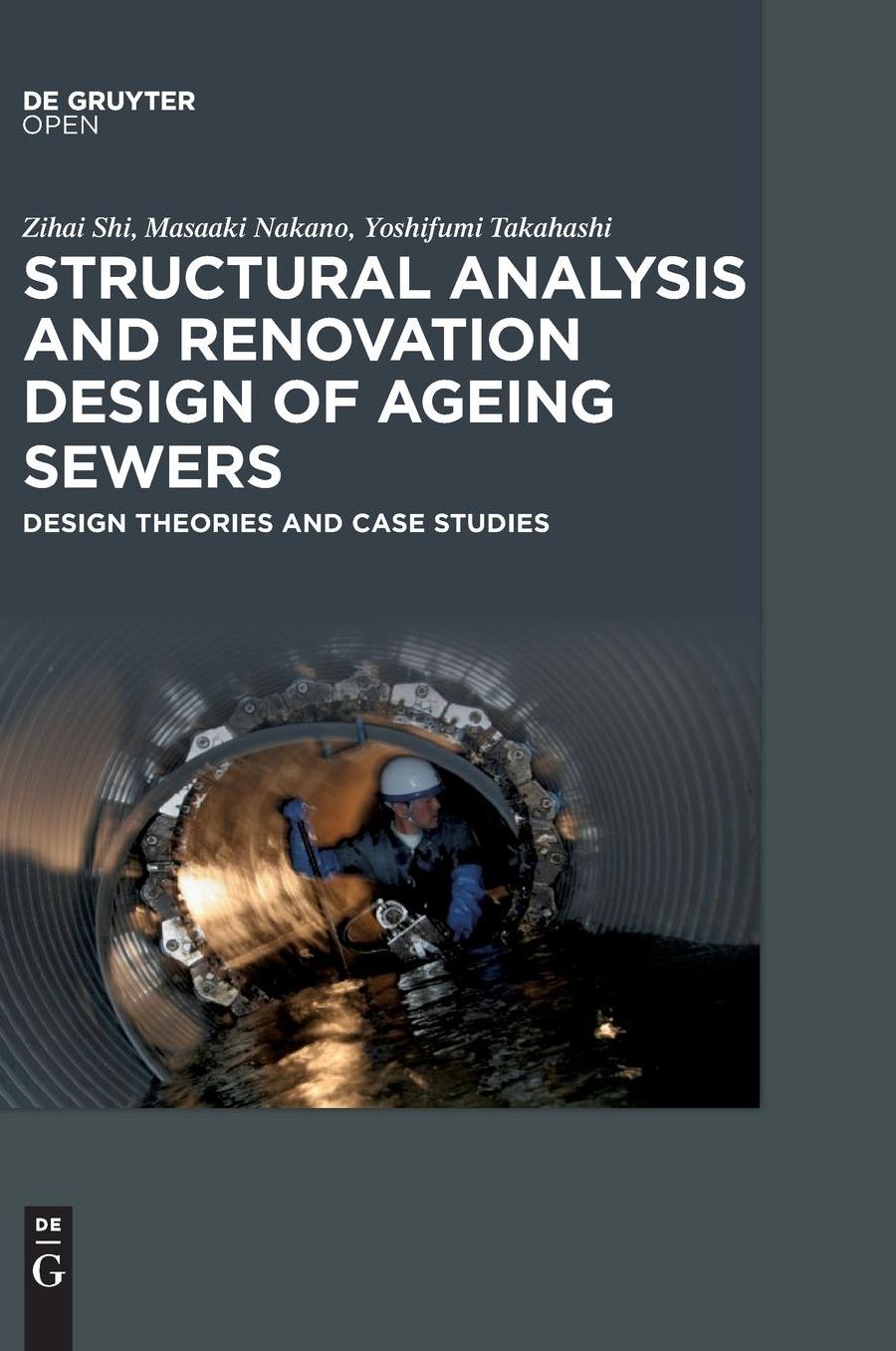 Structural Analysis and Renovation Design of Ageing Sewers: Design Theories and Case Studies