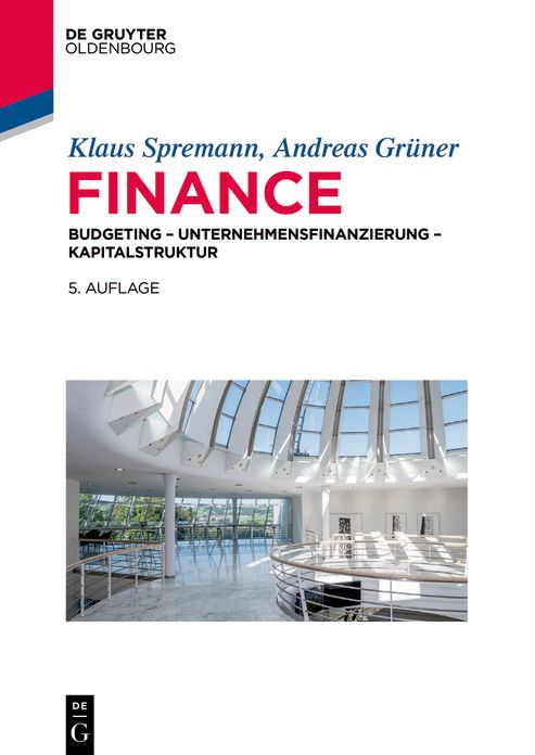 Finance: Investition - Unternehmensfinanzierung - Kapitalstruktur