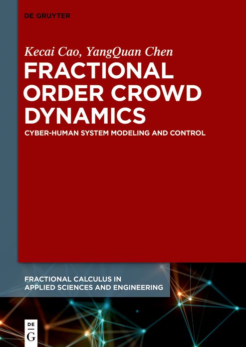 Fractional Order Crowd Dynamics: Cyber-Human System Modeling and Control