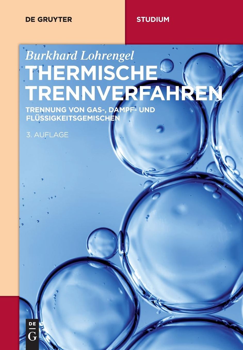 Thermische Trennverfahren: Trennung von Gas-, Dampf- und Flussigkeitsgemischen