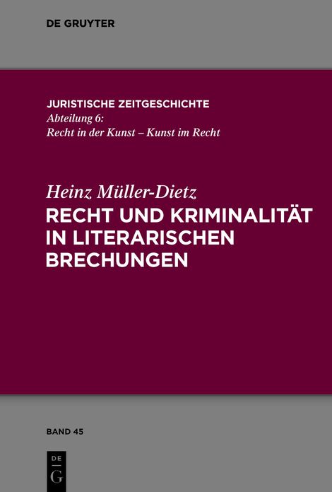 Recht und Kriminalitat in literarischen Brechungen