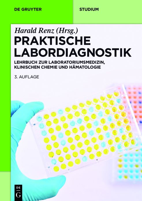 Praktische Labordiagnostik: Lehrbuch zur Laboratoriumsmedizin, klinischen Chemie und Hamatologie