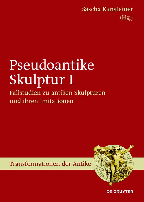 Fallstudien zu antiken Skulpturen und ihren Imitationen