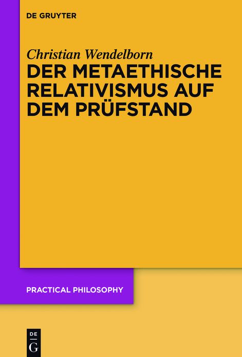 Der metaethische Relativismus auf dem Prufstand