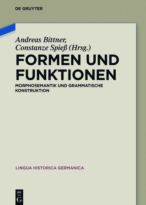 Formen und Funktionen: Morphosemantik und grammatische Konstruktion