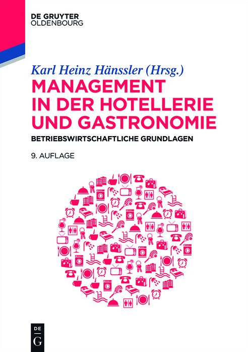 Management in der Hotellerie und Gastronomie: Betriebswirtschaftliche Grundlagen