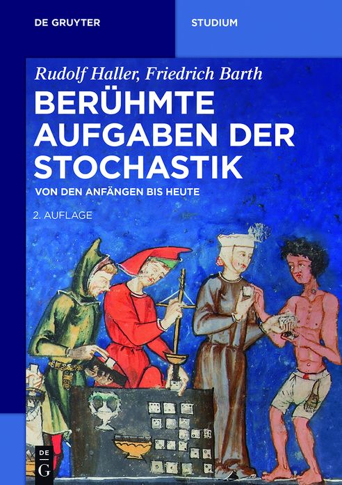 Ber#x000FC;hmte Aufgaben der Stochastik: Von den Anf#x000E4;ngen bis heute