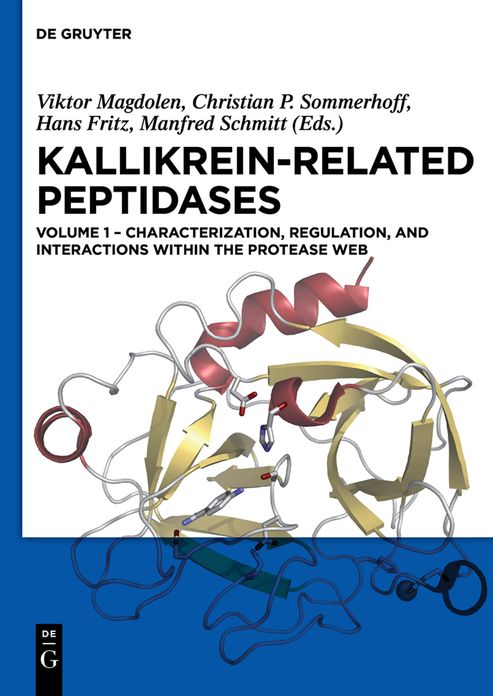 Characterization, regulation, and interactions within the protease web: Characterization, regulation, and interactions within the protease web