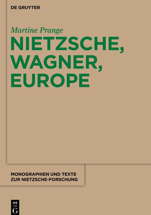 Nietzsche, Wagner, Europe