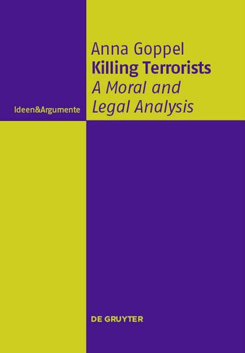 Killing Terrorists: A Moral and Legal Analysis