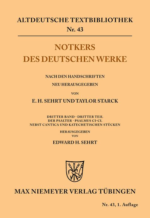 Notkers des Deutschen Werke: 3. Band, 3. Teil: Der Psalter. Psalmus CI - CL nebst Cantica und Katechetischen Stucken
