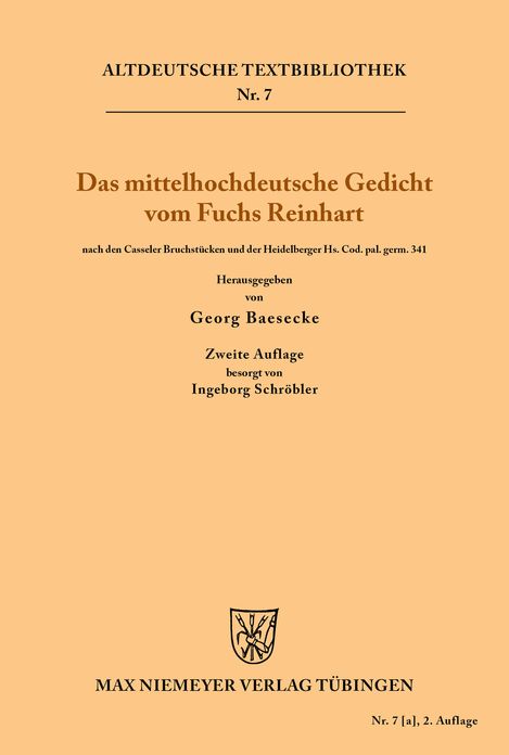 Das mittelhochdeutsche Gedicht vom Fuchs Reinhart: nach den Casseler Bruchstucken und der Heidelberger Handschrift Cod. pal. germ. 341